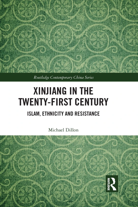 Routledge Xinjiang in the Twenty-First Century - History Book