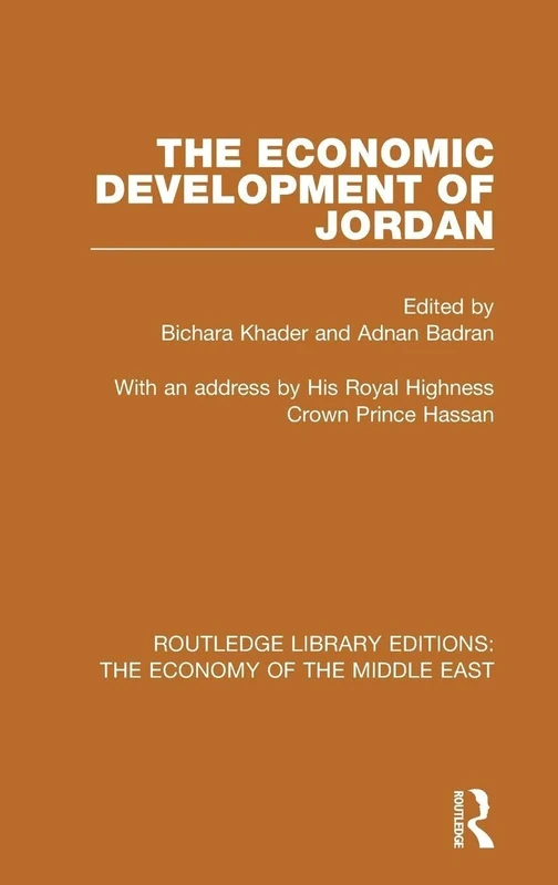 The Economic Development of Jordan (RLE Economy of Middle East) (Routledge Library Editions: The Economy of the Middle East)