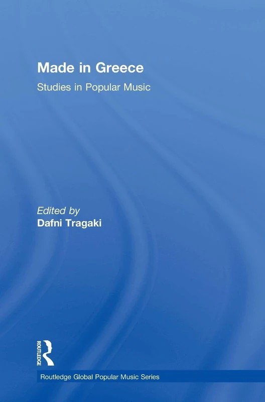 Routledge Made in Greece: Studies in Popular Music - Book