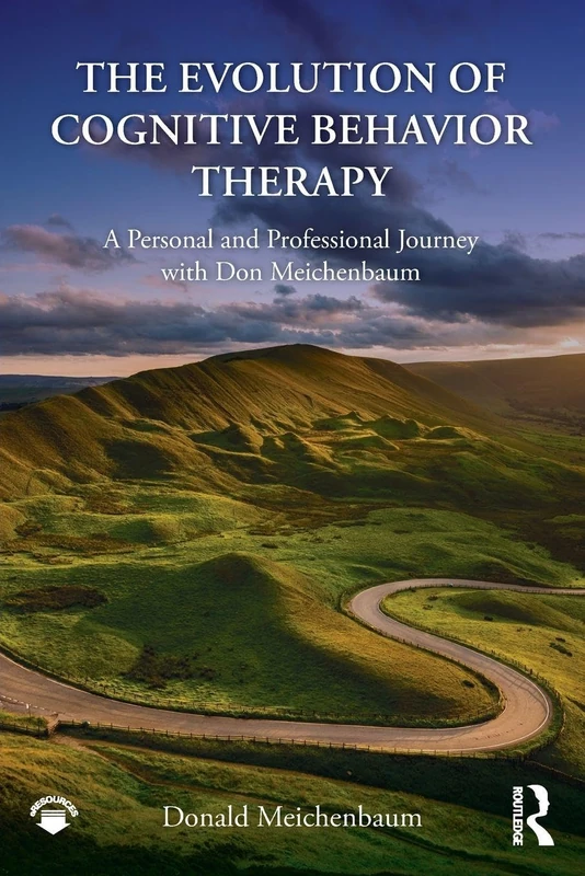 The Evolution of Cognitive Behavior Therapy: A Personal and Professional Journey with Don Meichenbaum