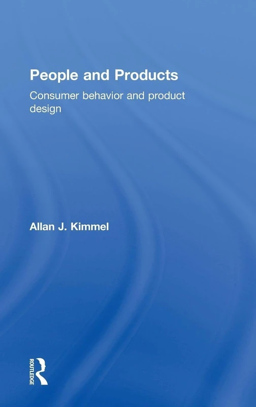 People and Products: Consumer Behavior and Product Design