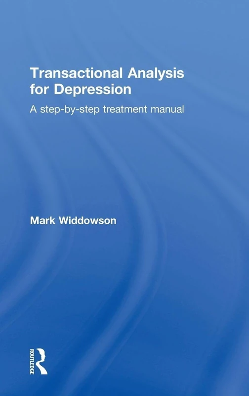 Transactional Analysis for Depression: A step-by-step treatment manual