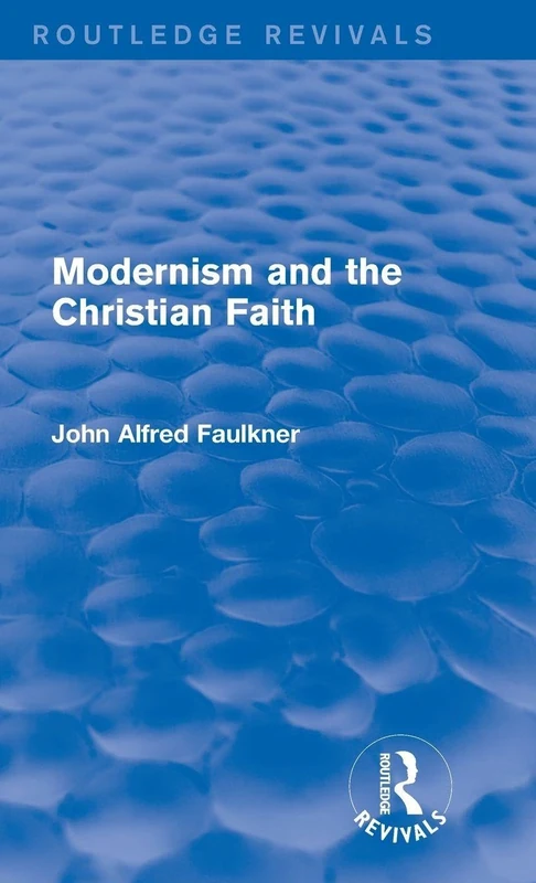 Routledge Modernism and the Christian Faith - Book