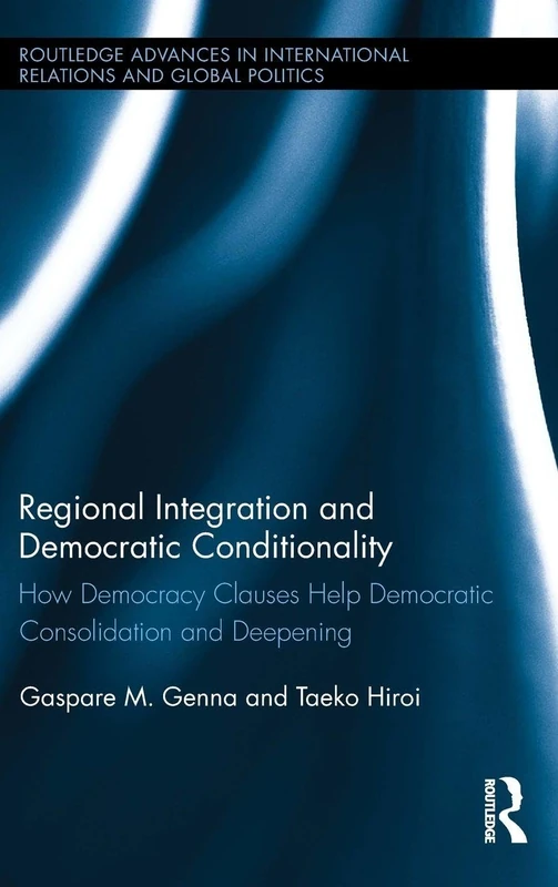 Routledge Regional Integration and Democratic Conditionality