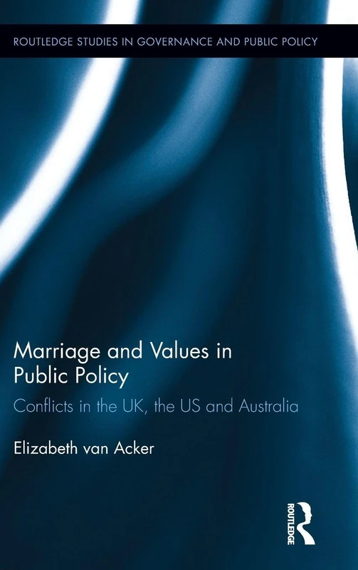 Marriage and Values in Public Policy - Routledge Studies