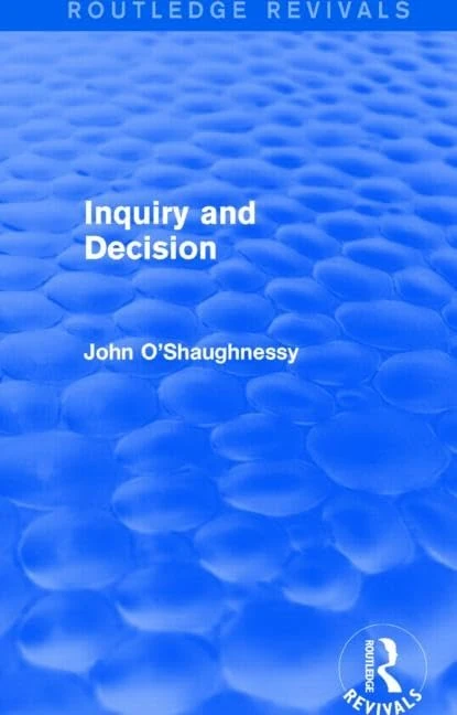 Routledge Inquiry and Decision (Routledge Revivals) Book