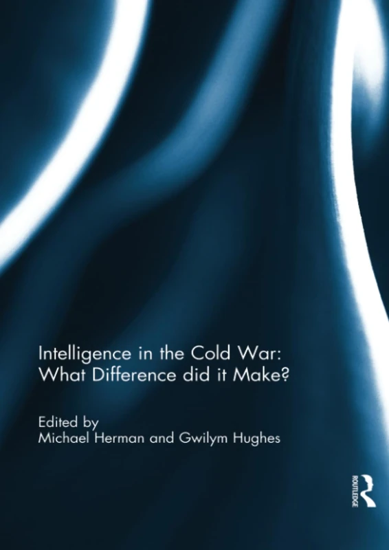 Intelligence in the Cold War: What Difference did it Make?