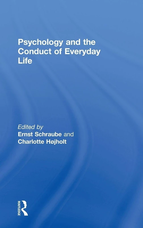 Psychology and the Conduct of Everyday Life