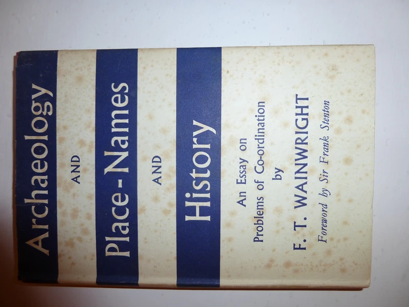 Archaeology and Place-Names and History: An Essay on Problems of Co-ordination (Routledge Library Editions: Archaeology) - Image 1