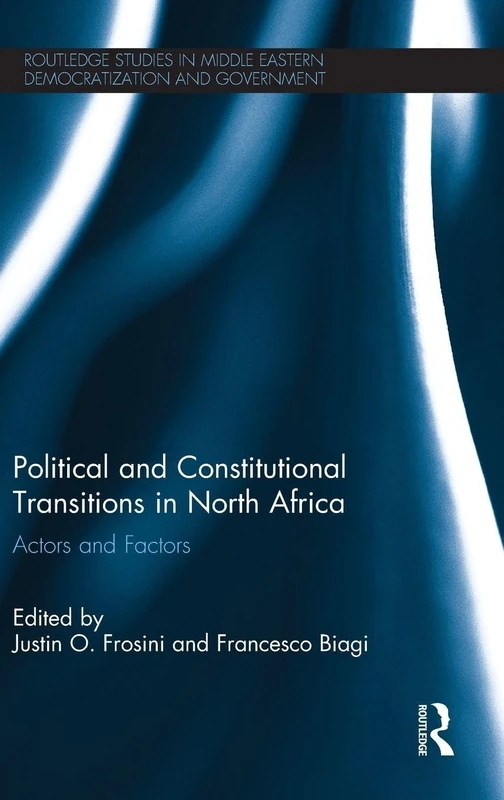 Routledge Political and Constitutional Transitions in North Africa