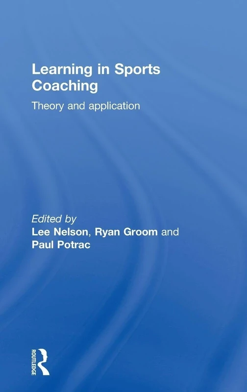 Learning in Sports Coaching: Theory and Application