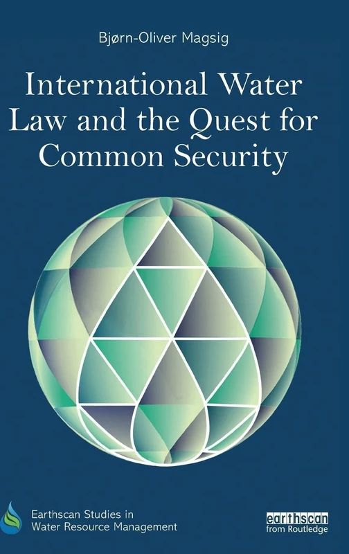 Routledge International Water Law and Common Security Book