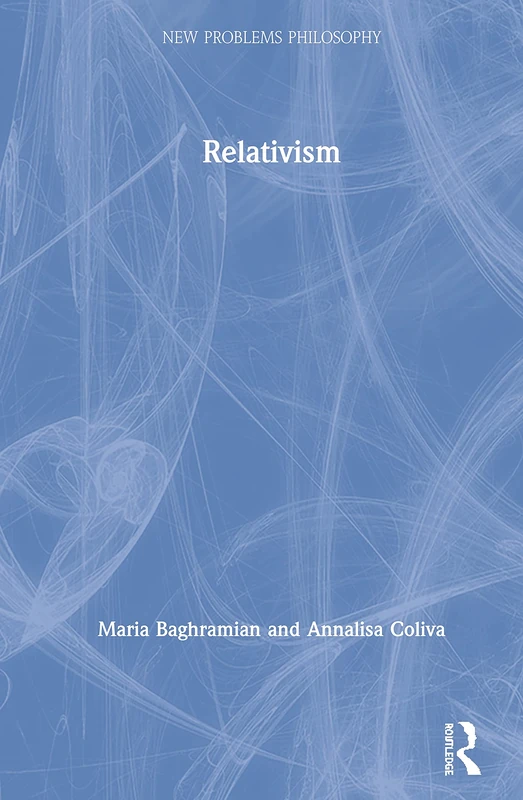 Relativism (New Problems of Philosophy)