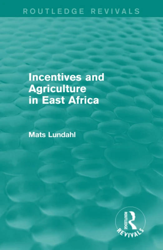Routledge Incentives and Agriculture in East Africa Book - Image 1