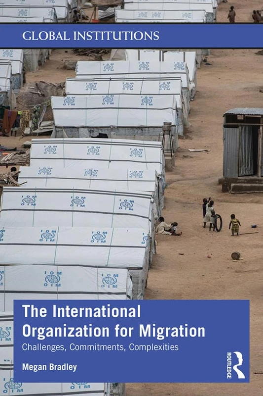 Routledge - The International Organization for Migration Book