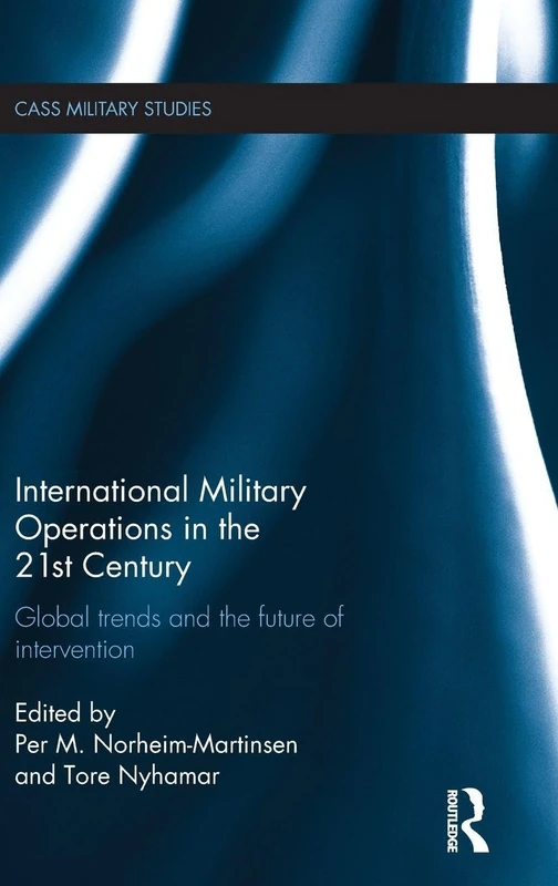 Routledge International Military Operations in the 21st Century
