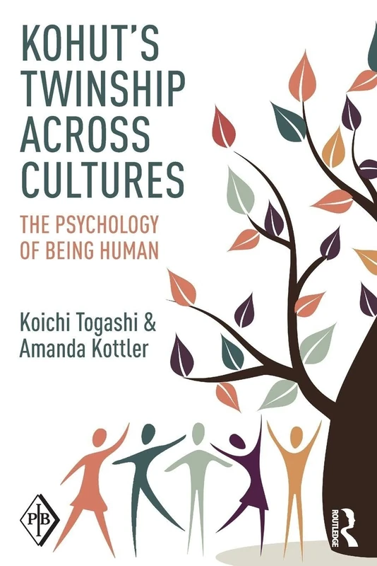 Kohut's Twinship Across Cultures: The Psychology of Being Human (Psychoanalytic Inquiry Book Series)