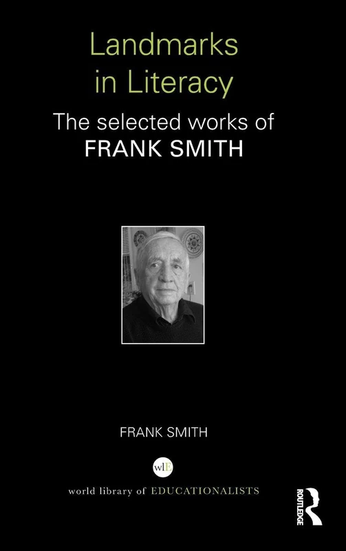 Routledge Landmarks in Literacy: The Selected Works of Frank Smith - Image 1