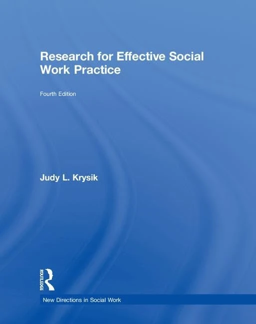 Research for Effective Social Work Practice (New Directions in Social Work)