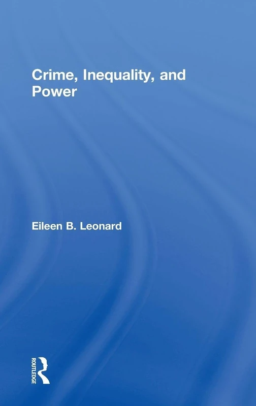 Routledge - Crime, Inequality and Power - Sociology Book