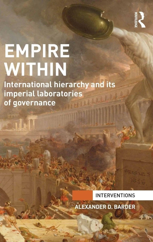 Routledge Empire Within: International Hierarchy and Governance
