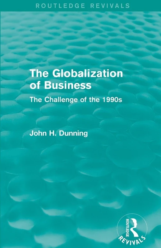 The Globalization of Business (Routledge Revivals): The Challenge of the 1990s