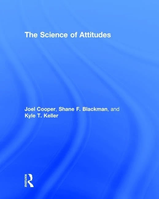 The Science of Attitudes