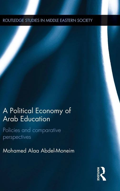 Routledge - A Political Economy of Arab Education Book