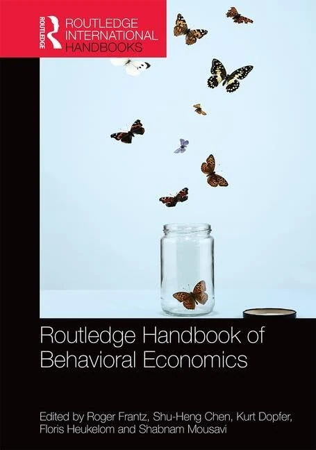 Routledge Handbook of Behavioral Economics (Routledge International Handbooks)