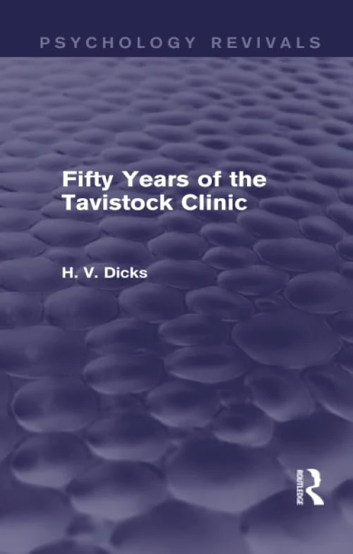 Fifty Years of the Tavistock Clinic (Psychology Revivals)