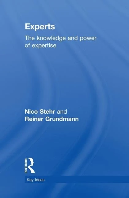 Experts: The Knowledge and Power of Expertise (Key Ideas)