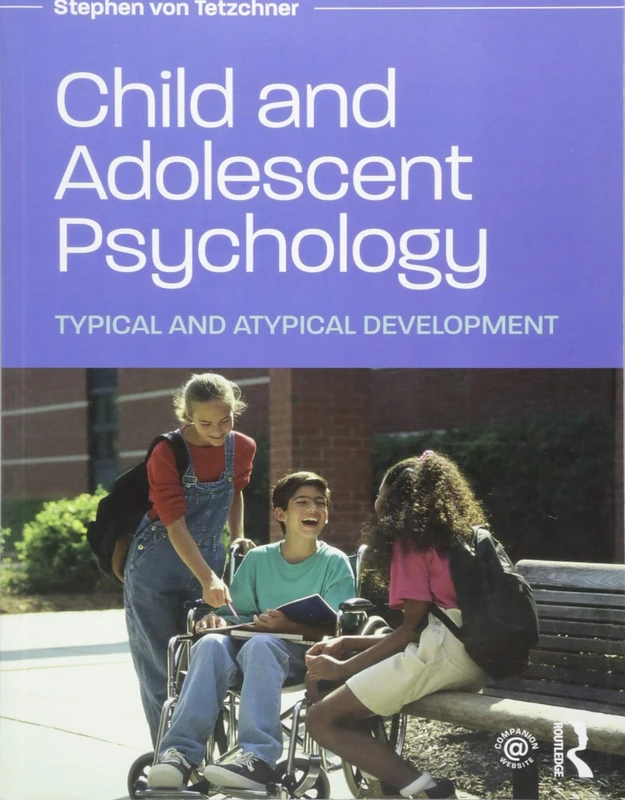 Child and Adolescent Psychology: Typical and Atypical Development