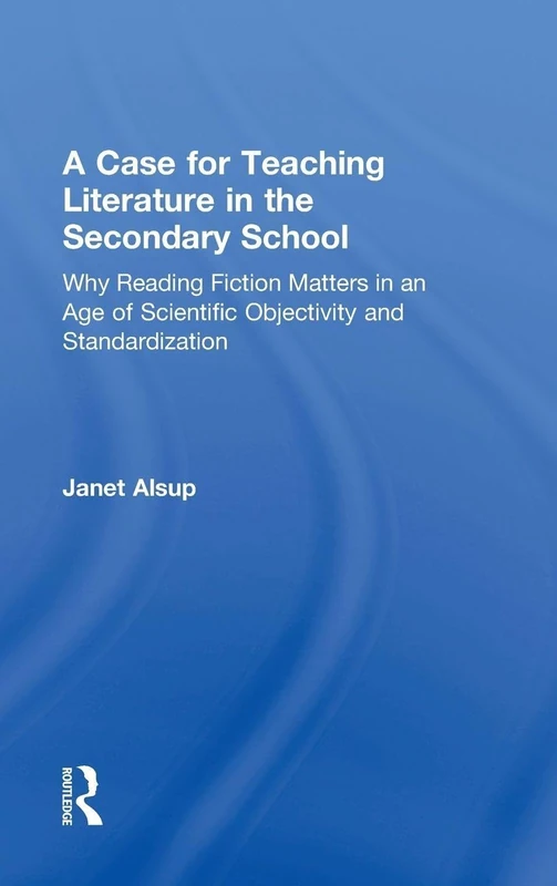 Routledge - A Case for Teaching Literature in Secondary Schools