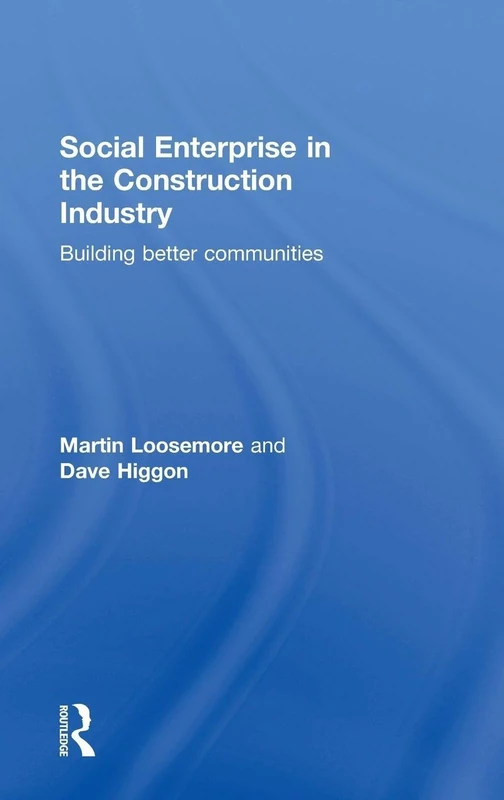Social Enterprise in the Construction Industry: Building Better Communities - Image 1