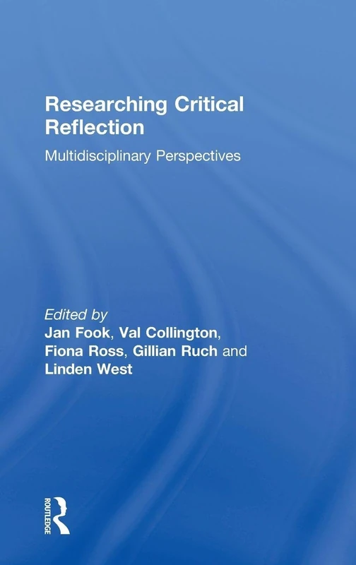 Researching Critical Reflection: Multidisciplinary Perspectives