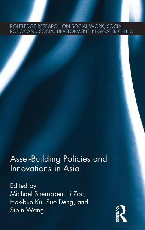 Routledge Asset-Building Policies and Innovations in Asia Book