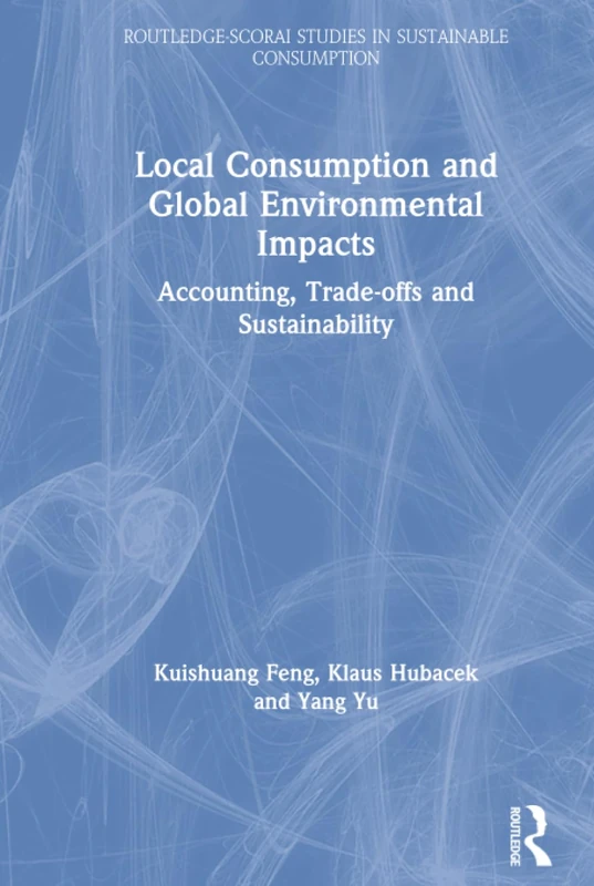 Routledge Local Consumption and Global Environmental Impacts