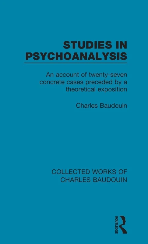 Studies in Psychoanalysis: Collected Works of Charles Baudouin 2