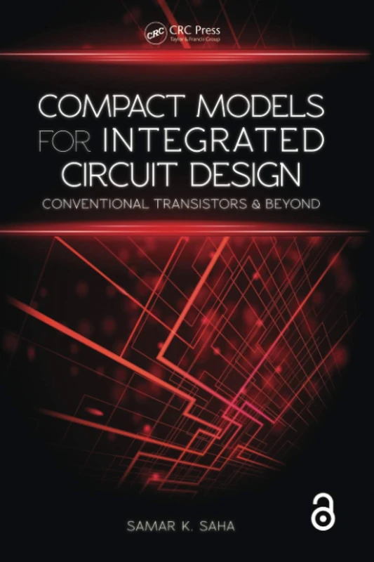 Compact Models for Integrated Circuit Design: Conventional Transistors and Beyond