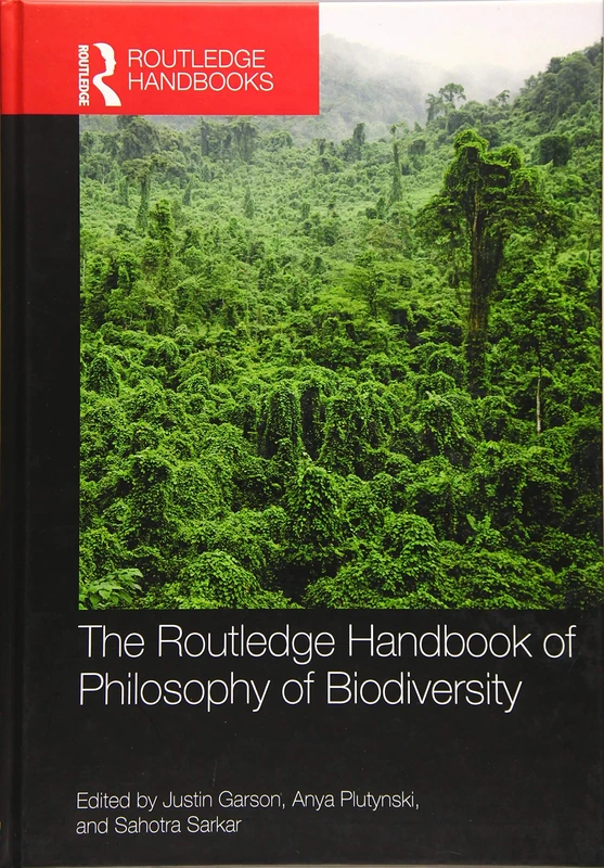 The Routledge Handbook of Philosophy of Biodiversity