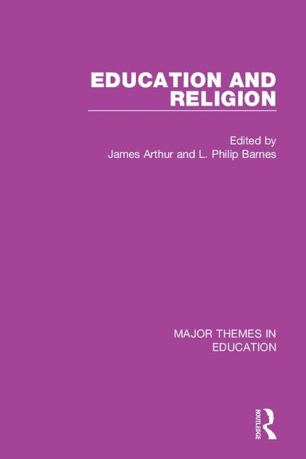 Education and Religion (Major Themes in Education)