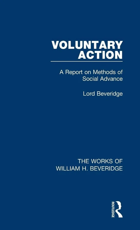 Routledge - Voluntary Action (Works of William H. Beveridge)