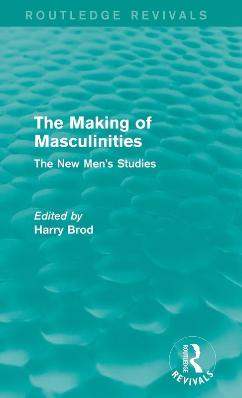 Routledge The Making of Masculinities - Men's Studies Book