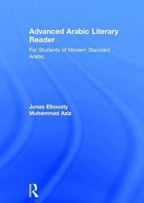 Routledge Advanced Arabic Literary Reader - MSA Student Text