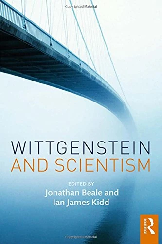 Routledge Wittgenstein and Scientism - Philosophy of Science