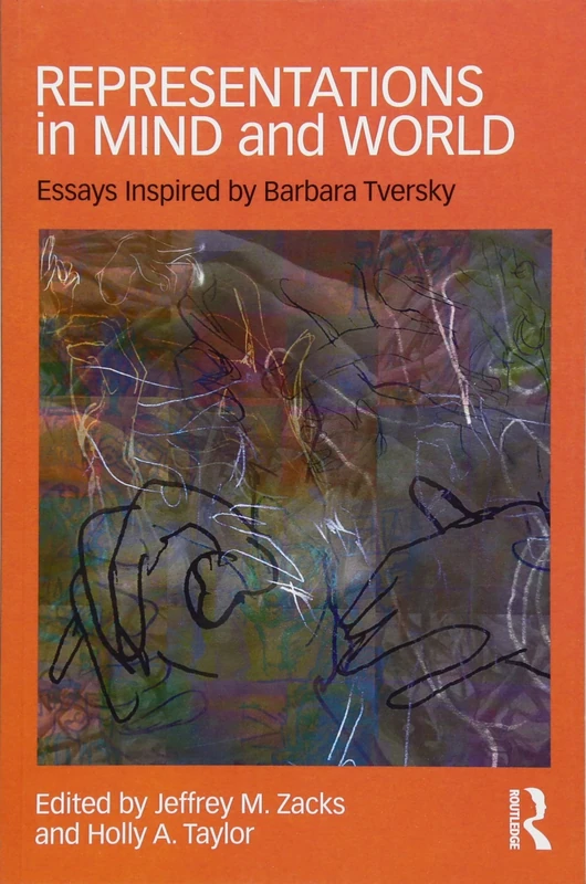 Representations in Mind and World: Essays Inspired by Barbara Tversky
