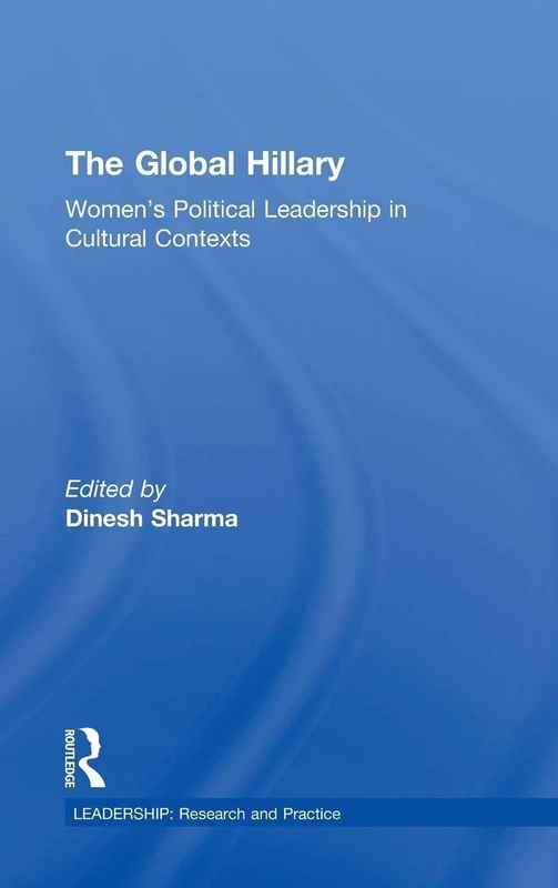 Routledge - The Global Hillary: Women's Political Leadership