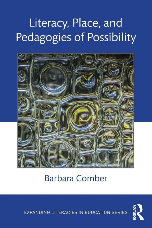 Literacy, Place, and Pedagogies of Possibility (Expanding Literacies in Education) - Image 1
