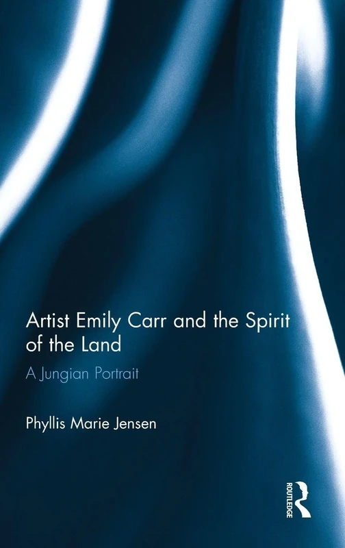 Artist Emily Carr and the Spirit of the Land: A Jungian Portrait - Image 1