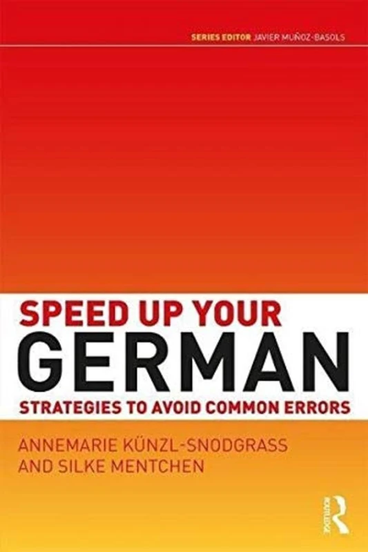 Speed Up Your German: Strategies to Avoid Common Errors (Speed up your Language Skills)